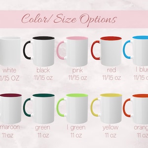 May include: A collection of white ceramic mugs with various colored interiors and handles, including black, pink, red, light blue, maroon, green, light green, yellow, and orange. Each mug has the color name and size options printed below.