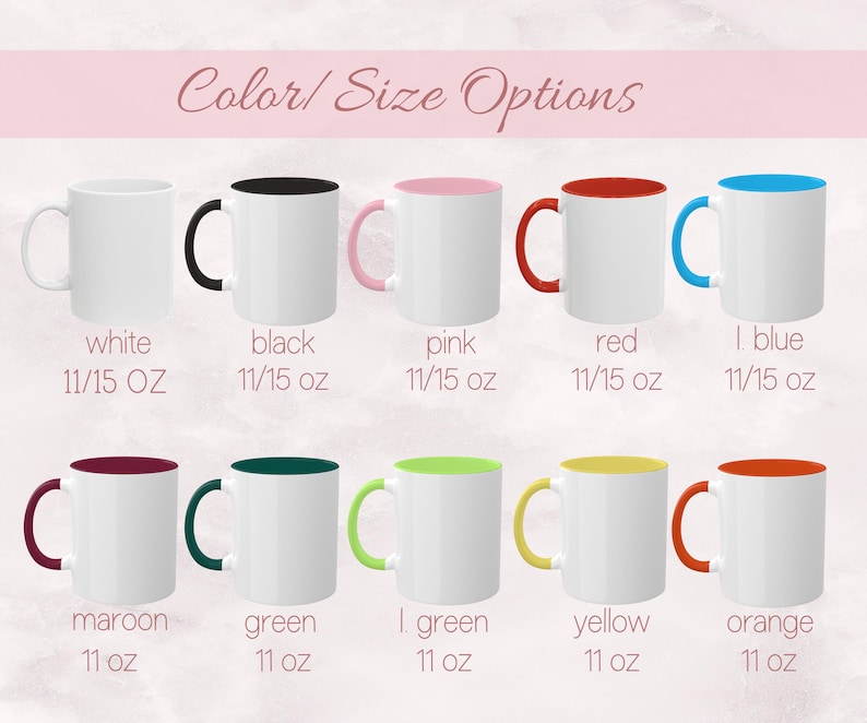 May include: A collection of white ceramic mugs with various colored interiors and handles, including black, pink, red, light blue, maroon, green, light green, yellow, and orange. Each mug has the color name and size options printed below.