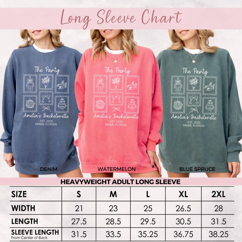 May include: Three long-sleeve shirts in denim, watermelon, and blue spruce. Each shirt features a white graphic with the text "The Party" and "Amelia's Bachelorette, EST. 2026, Miami Florida". A size chart is included.