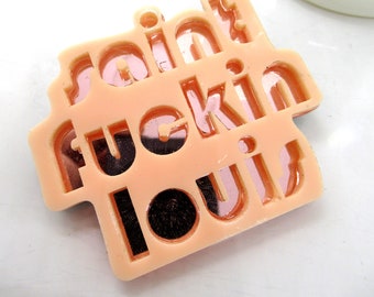 Saint F***in' Louis Brooch - laser cut layered acrylic NSFW Saint Louis brooch