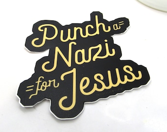 Punch a Nazi for Jesus Sticker – Die Cut Vinyl Decal