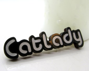 Cat Lady Brooch - laser cut acrylic brooch