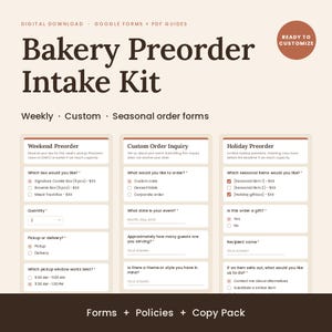 May include: A digital Bakery Preorder Intake Kit featuring three customizable forms for weekend, custom, and holiday orders. The layout includes fields for item selection, quantity, pickup preferences, and event details, all presented in a clean, professional design.