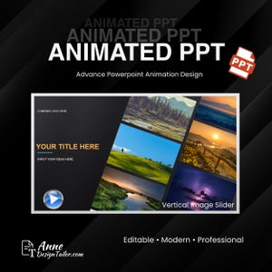 Puede incluir: Una plantilla de presentación de PowerPoint con el texto "ANIMATED PPT" en letras blancas grandes. El diseño incluye un control deslizante de imagen vertical con fotos de paisajes, un botón de reproducción y el texto "YOUR TITLE HERE". El diseño es "Editable, Modern, Professional".