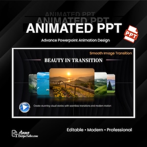 以下が含まれることがあります： 「ANIMATED PPT」と「Advance Powerpoint Animation Design」のテキストが入った黒いグラフィック。 「BEAUTY IN TRANSITION」という言葉が入った一連の風景写真が特徴です。 デザインは「Editable, Modern, Professional」と表示されています。