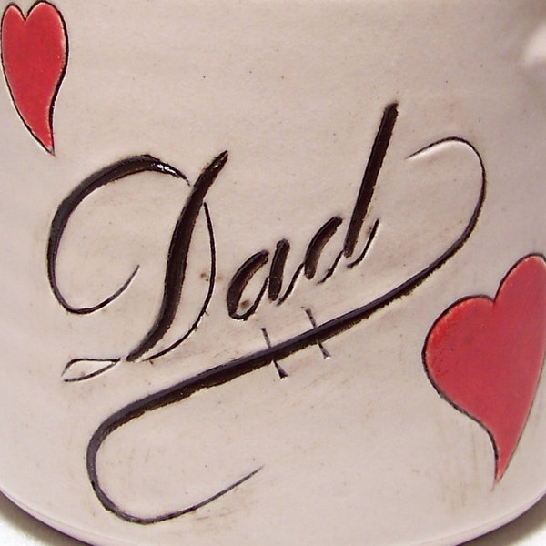 Dad Pottery Coffee Mug  with Red Hearts (microwave safe) 12 oz D1