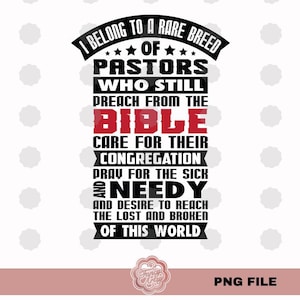 I Belong to a Rare Breed of Pastors&quot; - PNG File