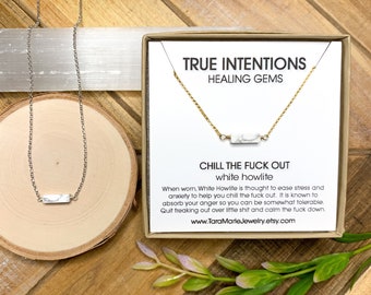 White Howlite "Chill The Fuck Out"  Sterling Silver or Gold Filled Healing Gem dainty necklace for sensitive skin.  Funny Gift for her