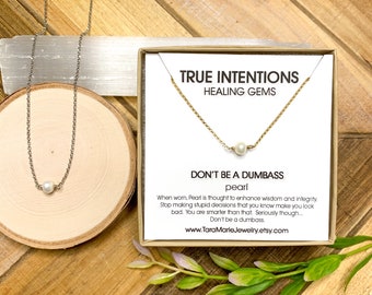 Dainty Pearl "Don't Be A Dumbass" necklace in Sterling Silver of 14k Gold Filled for Sensitive skin. Funny Gift for her