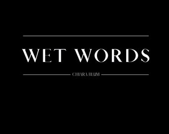 Wet Words - Collection de poèmes par Chiara Blum