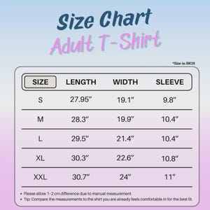 May include: A size chart for an adult t-shirt with a gradient background. The table lists sizes S through XXL with corresponding length, width, and sleeve measurements in inches. The text includes Size Chart, Adult T-Shirt, and Size in INCH.