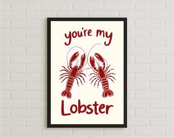 You're My Lobster Poster – Cute Minimalist Illustration, Funny Love Quote Wall Art, Friends-Inspired Romantic Gift, Nostalgic Comedy Saying
