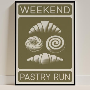 Minimalist Kitchen Poster | Weekend Pastry Run Croissant Art for Bakery and Home Décor Art Print Wall Decoration