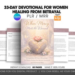 May include: A digital product titled "When Mercy Meets the Wound," a 33-day devotional for women healing from betrayal. The cover features a heart with a flower and the text "A Forgiveness & Grace Devotional." Includes 80 pages. Instant download.