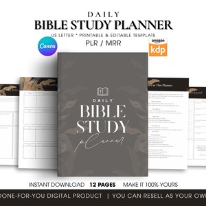 May include: A digital Bible study planner with a gray cover and white text that reads "DAILY BIBLE STUDY PLANNER." The image includes several open pages and the text "US LETTER * PRINTABLE & EDITABLE TEMPLATE." The planner is a done-for-you digital product.