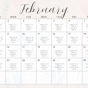 May include: A February calendar page with a floral design. The days of the week are across the top, with the month's name in cursive script. Each day's box contains dates and biblical references.