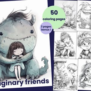 May include: A black and white coloring book with 50 pages and 3 bonus pages. The cover features a girl hugging a large, friendly-looking monster. The title of the book is "Imaginary Friends".
