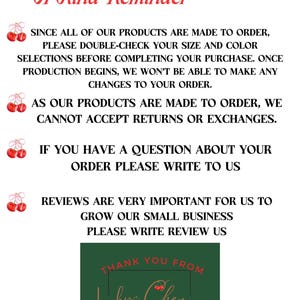 May include: A reminder that all products are made to order, so please double-check your size and color selections before completing your purchase. Once production begins, no changes can be made. Returns and exchanges are not accepted. If you have a question about your order, please write to us. Reviews are very important to help grow the business, so please write a review. Thank you from Lucky Cherry co.