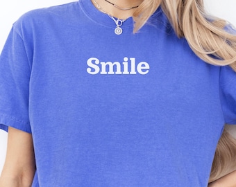 Smile Garment-Dyed T-Shirt, Inspirational Happy Shirt