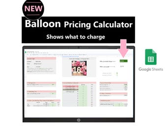 May include: A laptop screen displays a spreadsheet titled "Balloon Pricing Calculator." The screen shows a pink arrow pointing to a price of $239. The image includes the text "NEW" and "Shows what to charge."