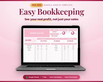 May include: A laptop screen displaying a 2026 Google Sheets template titled Easy Bookkeeping. The interface features a Monthly Overview with data for January 2026, including total income, expenses, profit, and charts on a light pink background.