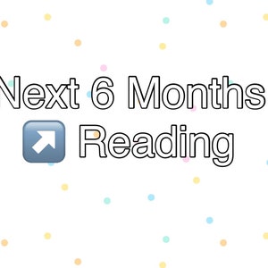 Lectura de los próximos 6 meses
