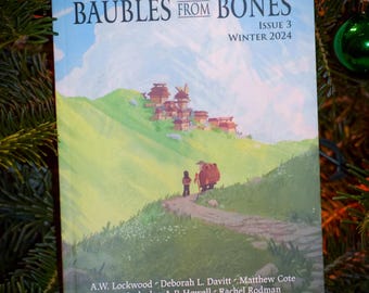 Baubles From Bones: Issue 3 // Sci-fi / fantasy zine
