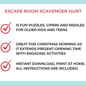 Puede incluir: Una lista de verificaci&oacute;n con tres marcas de verificaci&oacute;n rojas y texto que dice "ESCAPE ROOM SCAVENGER HUNT", "12 FUN PUZZLES, CIPERS AND RIDDLES FOR OLDER KIDS AND TEENS", "GREAT FOR CHRISTMAS MORNING AS IT EXTENDS PRESENT-OPENING TIME WITH ENGAGING ACTIVITIES" y "INSTANT DOWNLOAD, PRINT AT HOME. ALL INSTRUCTIONS ARE INCLUDED."