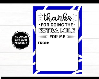 Printable XC Cross Country and Track Coach Appreciation Gift Card Holder, Extra Mile, Running Coach Thanks, Gift for XC Coach or Track Coach