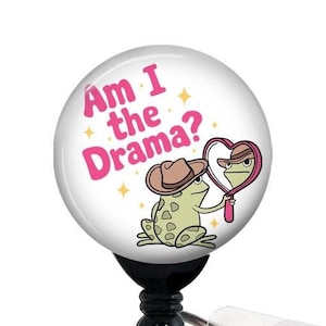 Am I The Drama Badge Reel, Mental Health Badge, Trendy Badge, Badge Holder with Swivel Clip, Slide Clip, Nurse Badge, Teacher Badge