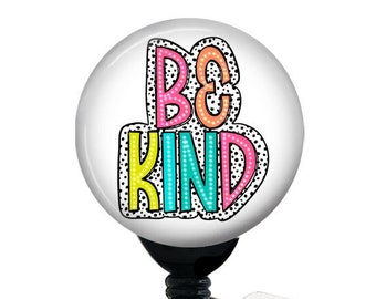 Be Kind Badge Reel, Doodle Dots, Retractable Badge Holder with Swivel Clip, Slide Clip, Lanyard, 34" Cord, 1.5" Button