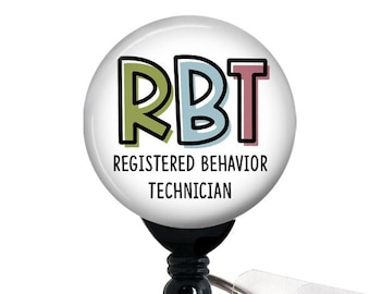 RBT Badge Reel, Registered Behavior Technician, Retractable Badge Holder, Swivel Clip, Slide Clip, 1.5" BUTTON