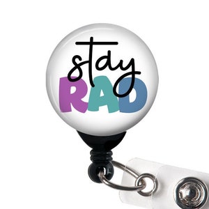 Radiology Badge Reel - Stay Rad - Badge Holder with Alligator Clip, Carabiner, Radiology Technologist, Rad Tech, Radiologist