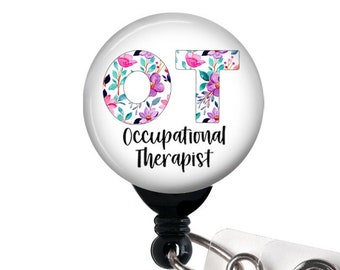 Retractable Badge Reel - Occupational Therapy Floral / Occupational Therapist - Badge Holder with Swivel Clip, OT