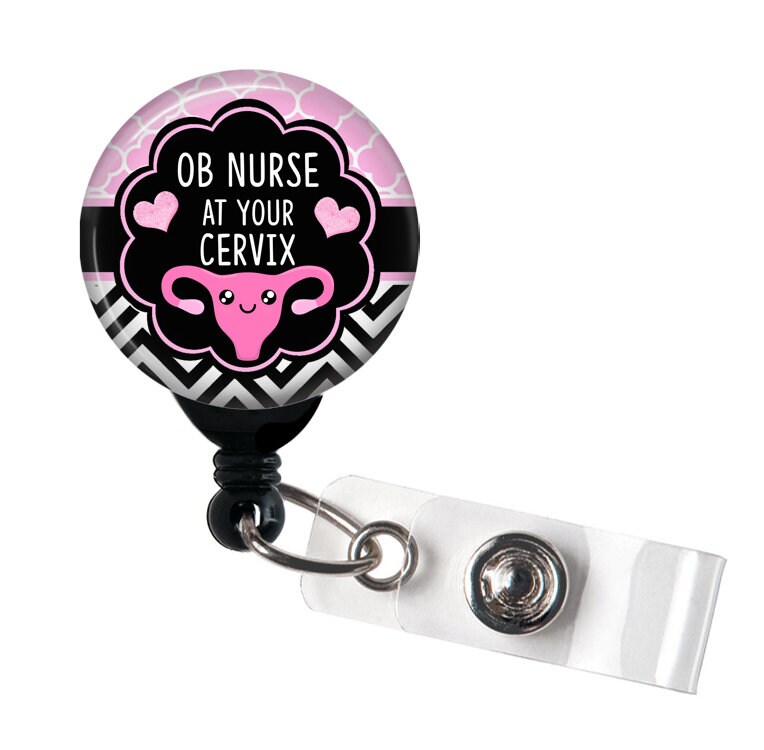 Retractable Badge Reel OB Nurse at Your Cervix Kawaii Uterus / OBGYN / OB / Labor  Delivery / Gynecologist Badge Holder With Swivel Clip -  Israel