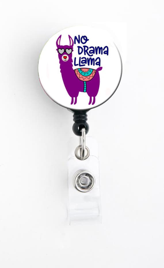 Retractable Badge Reel - No Drama Llama - Badge Holder with Swivel Clip / Cute Badge / Name Badge Holder / Trendy Badge