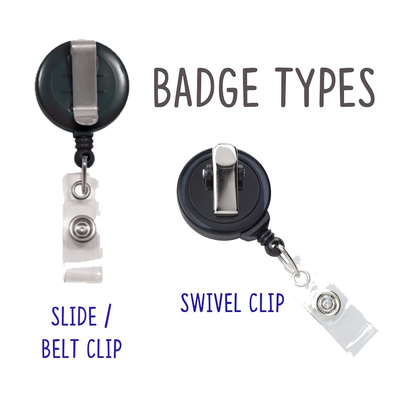 May include: Image showing two types of badge reels. The text "BADGE TYPES" is at the top. The left reel is labeled "SLIDE / BELT CLIP". The right reel is labeled "SWIVEL CLIP". Both reels are black with silver clips and clear plastic badge holders.