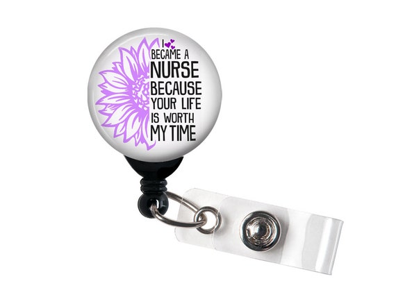 Retractable Badge Reel I Became a Nurse Because Your Life is Worth My Time Badge  Holder With Swivel Clip / Nurse Badge / Badge Clip -  Canada