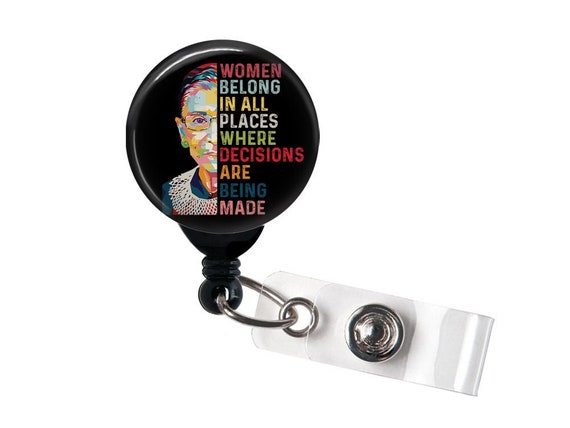 Retractable Badge Reel Women Belong in All Places Where Decisions