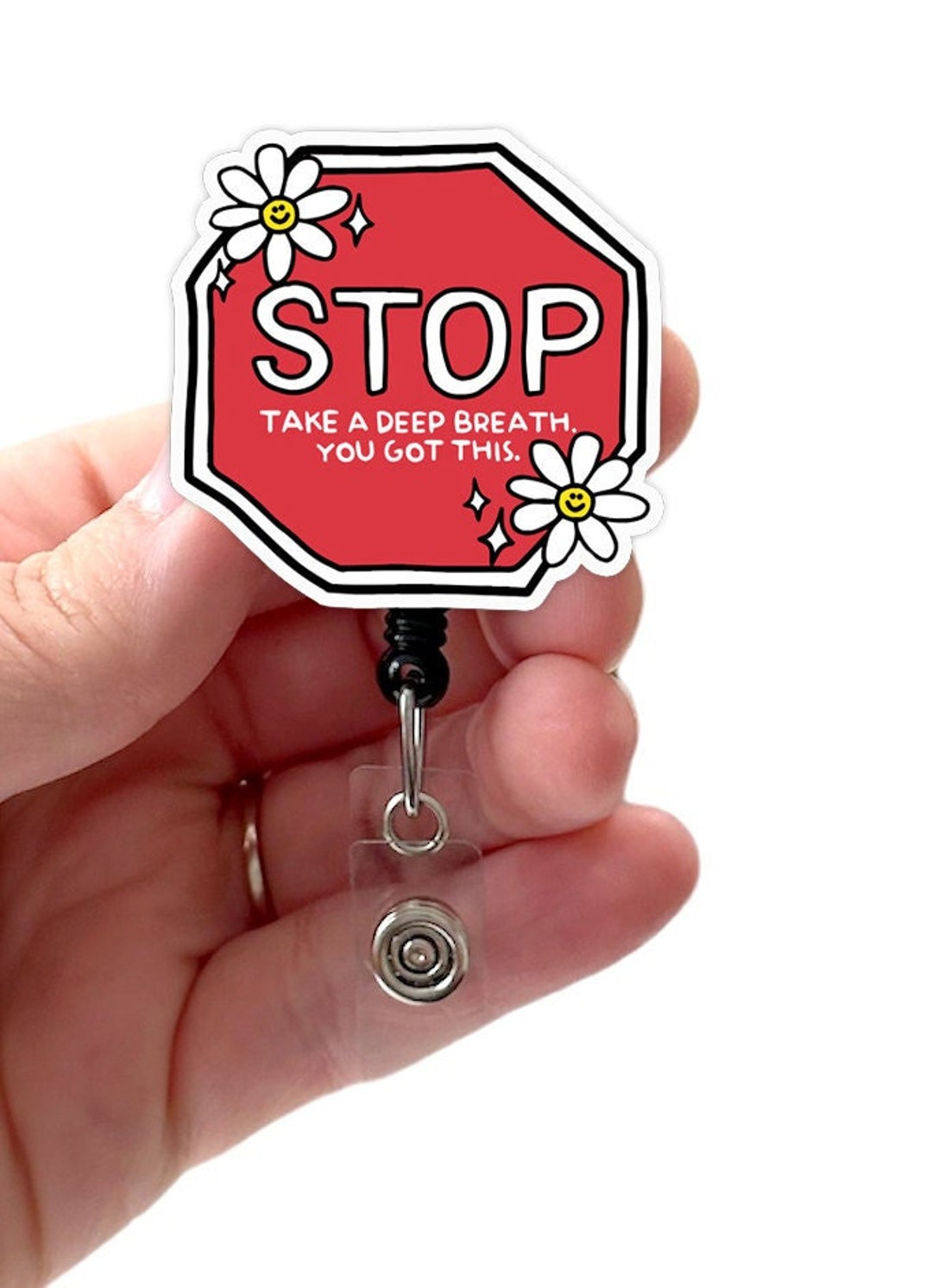 Stop! Take a Deep Breath, You Got This Acrylic Badge Reel, Motivational ...
