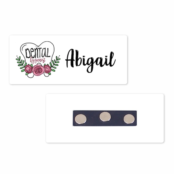 Personalized Magnetic Name Badge / Dental Hygienist Floral /  Custom Name Tag - 1.25" x 3" Magnetic / Dental Office / Dentist