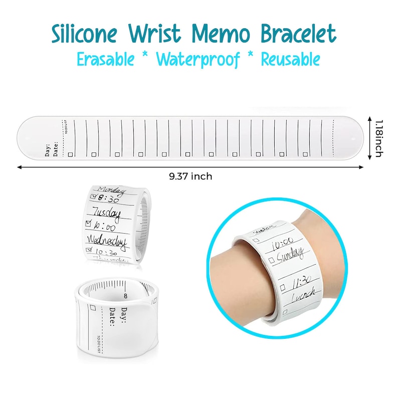 May include: White silicone wrist memo bracelet, erasable and reusable, with a 9.37-inch length. The bracelet has a series of boxes for notes and is shown with handwritten notes. The text "Silicone Wrist Memo Bracelet" is at the top.