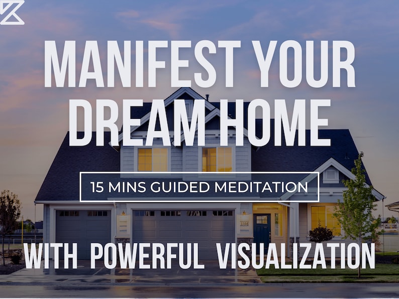 MANIFEST your DREAM HOME  15 mins guided meditation image 1