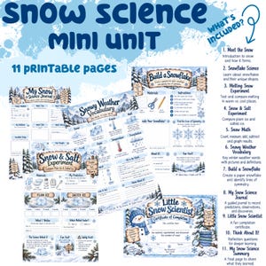 May include: A snow science mini unit educational set featuring 11 printable pages. The documents include a My Snow Science Journal, a Snowy Weather Vocabulary sheet, a Build a Snowflake activity, a Snow & Salt Experiment, and a completion certificate.