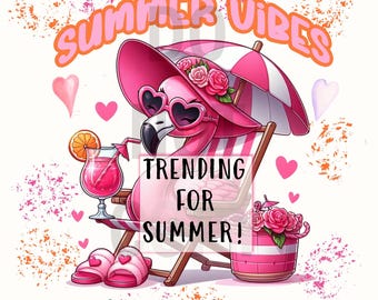 Flamingo Summer Vibes Beach, PNG Image Digital Download for print, sublimation and DTF Transfers