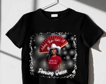 Dancing Queen Design, PNG T-shirt Design, Where Them Fans At, Boots On the Ground Template