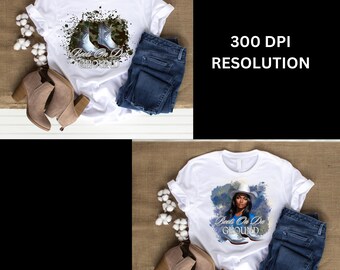 Boots On Da Ground Designs, PNG T-shirt Design, Cowgirl Templates, Country Girl PNG