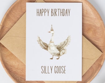 Silly goose birthday card, funny goose birthday card, card for funny friend, birthday card for friend, silly goose juice