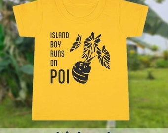 Hawaii-themed Toddler T-shirt featuring the phrase "Island Boy Runs on Poi"