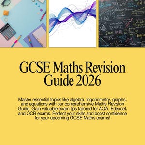 May include: A yellow cover for a GCSE Maths Revision Guide 2026. The cover includes the title, a description of the guide's content, and a call to action. The guide covers algebra, trigonometry, and graphs.